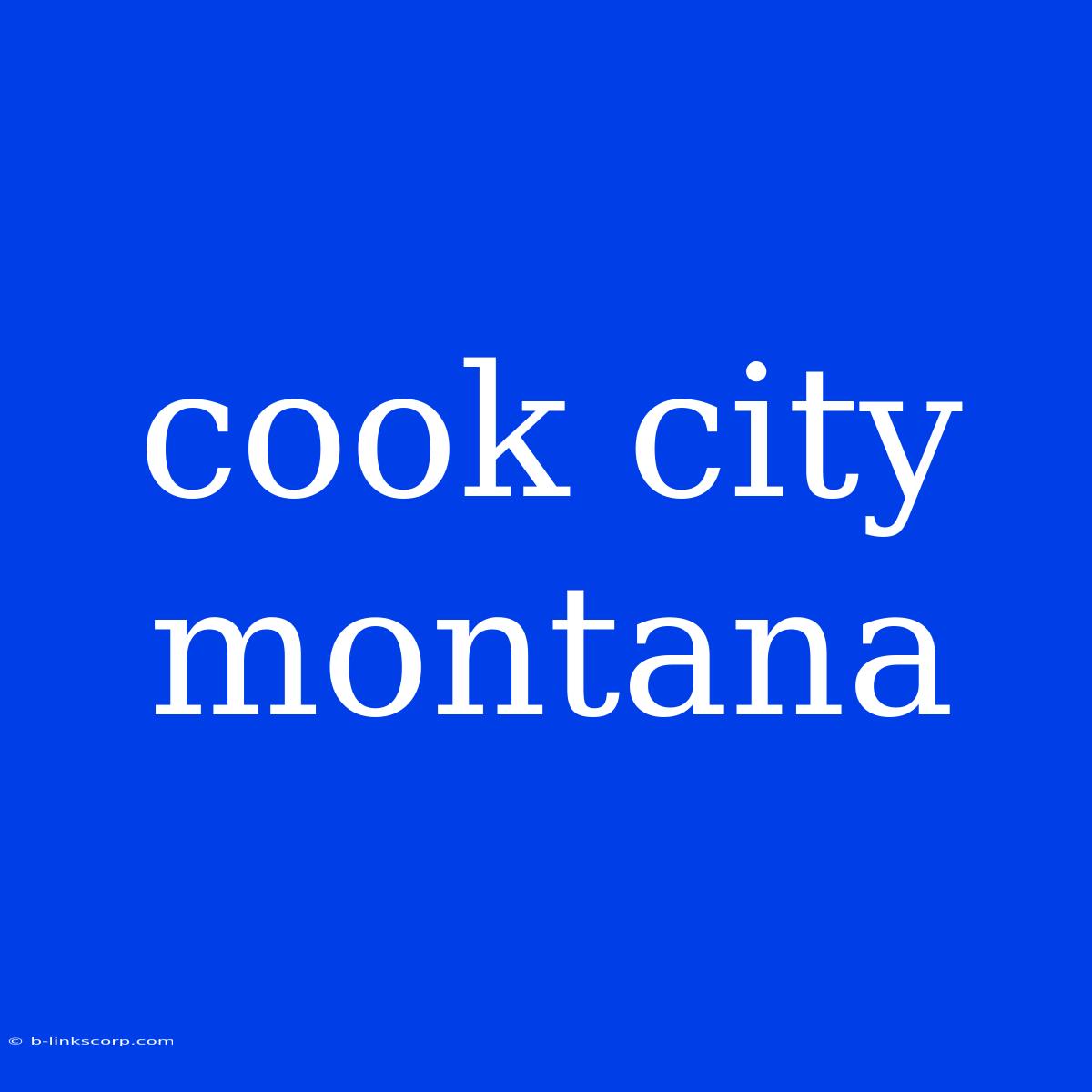 Cook City Montana