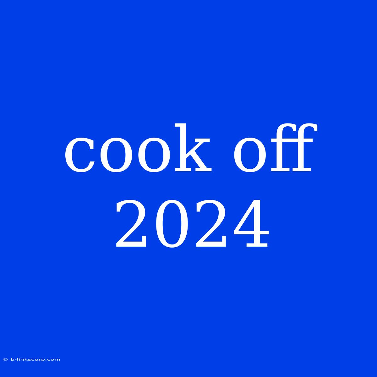 Cook Off 2024