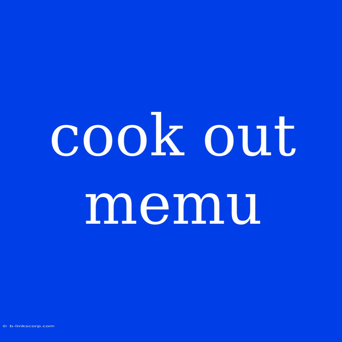 Cook Out Memu