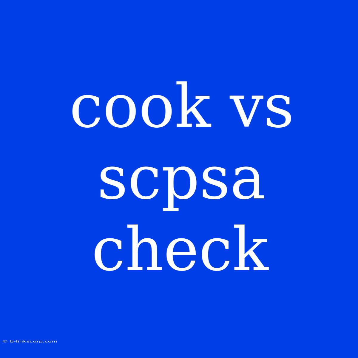 Cook Vs Scpsa Check