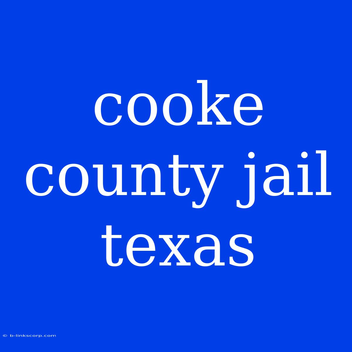 Cooke County Jail Texas