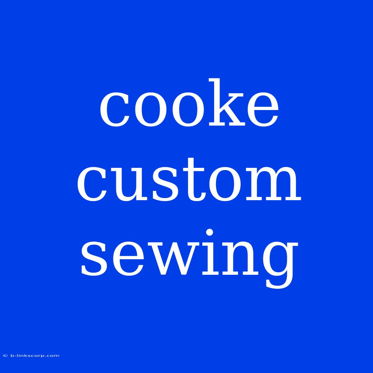 Cooke Custom Sewing