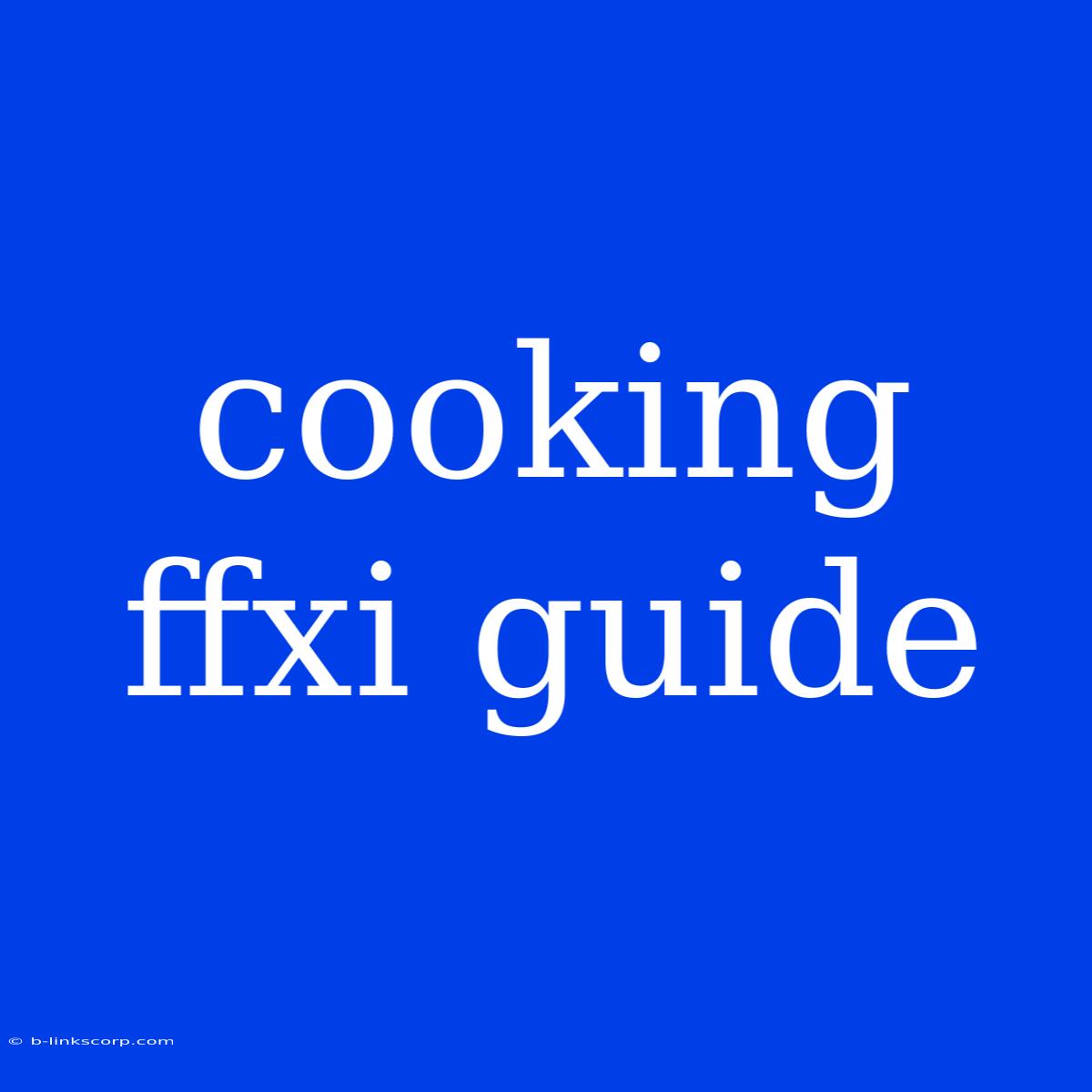 Cooking Ffxi Guide