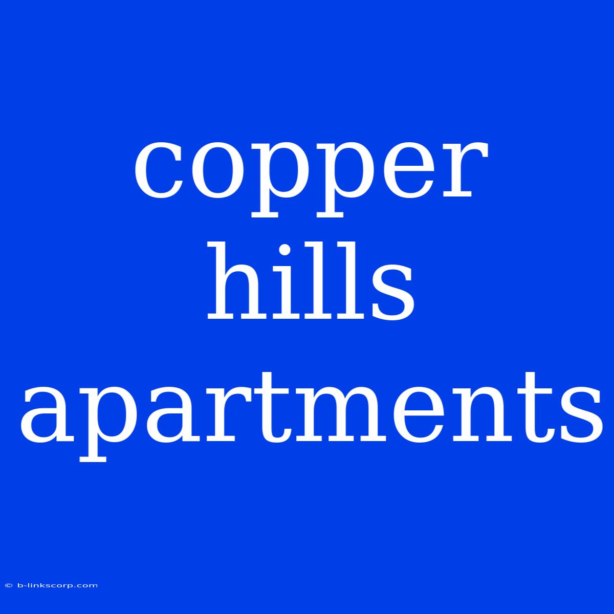 Copper Hills Apartments