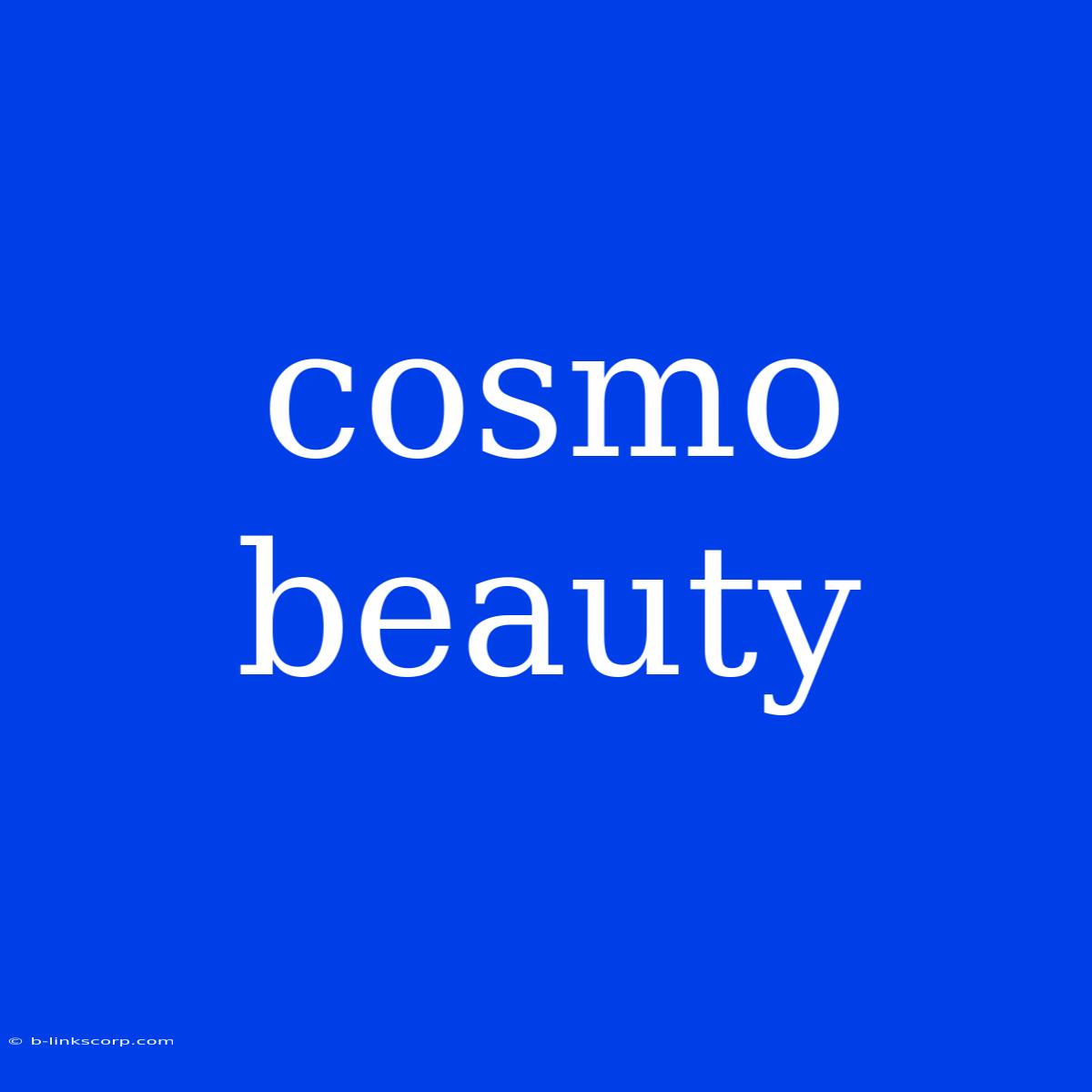 Cosmo Beauty