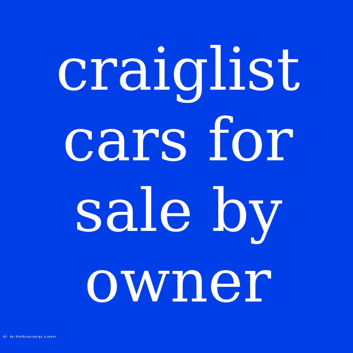 Craiglist Cars For Sale By Owner