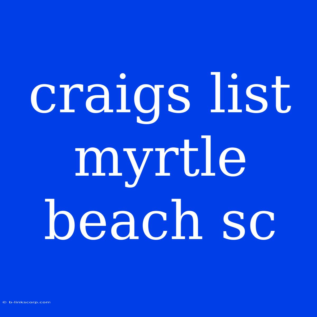 Craigs List Myrtle Beach Sc