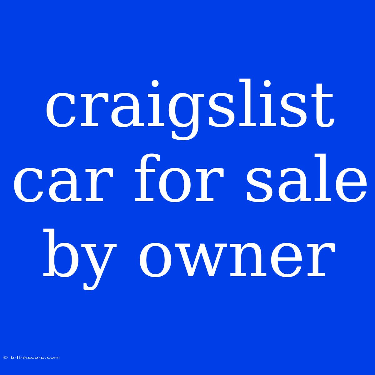 Craigslist Car For Sale By Owner