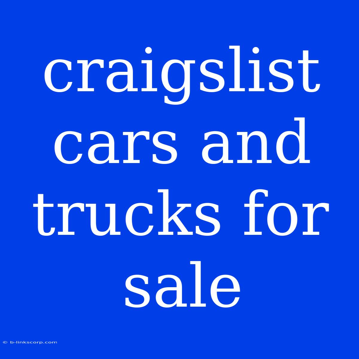 Craigslist Cars And Trucks For Sale