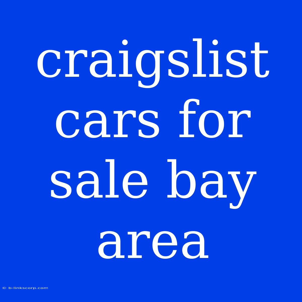 Craigslist Cars For Sale Bay Area