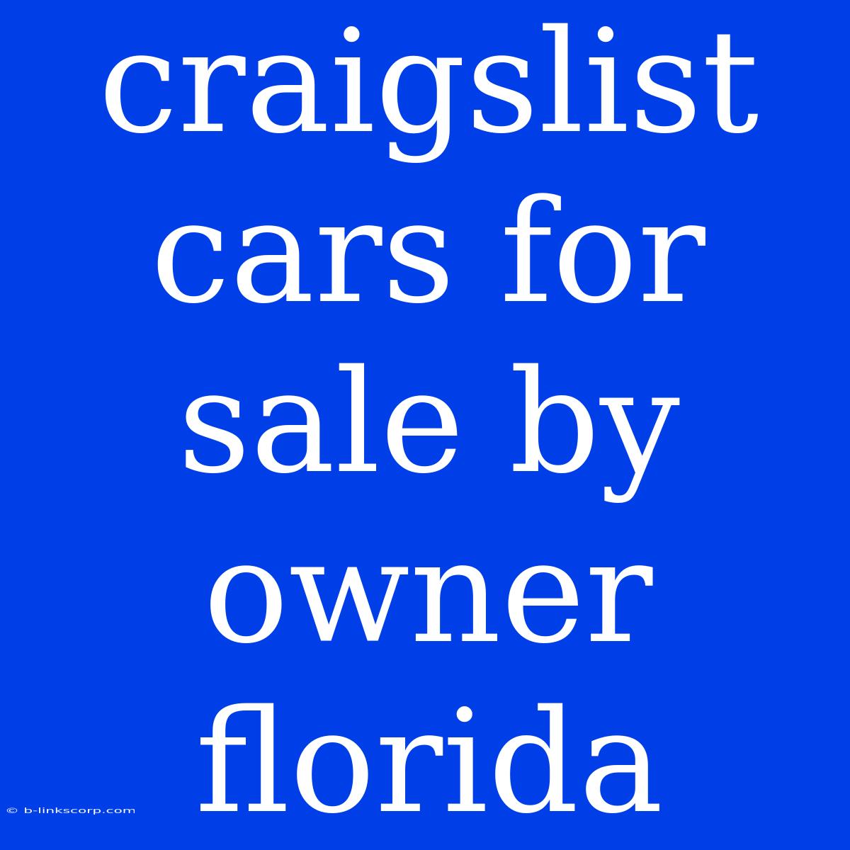 Craigslist Cars For Sale By Owner Florida