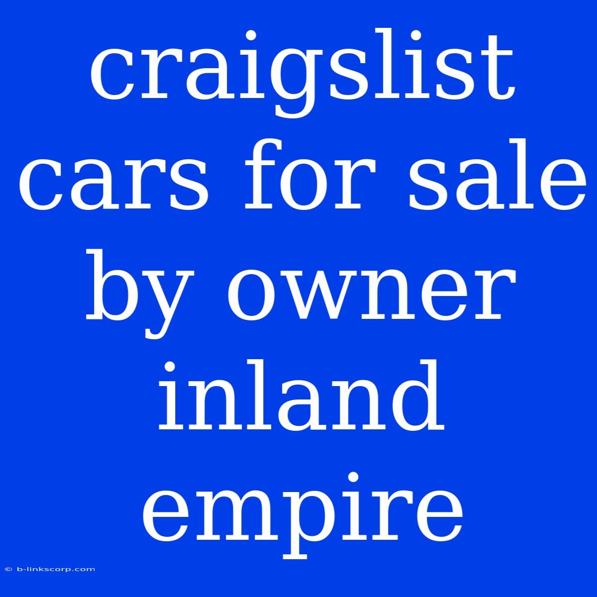 Craigslist Cars For Sale By Owner Inland Empire