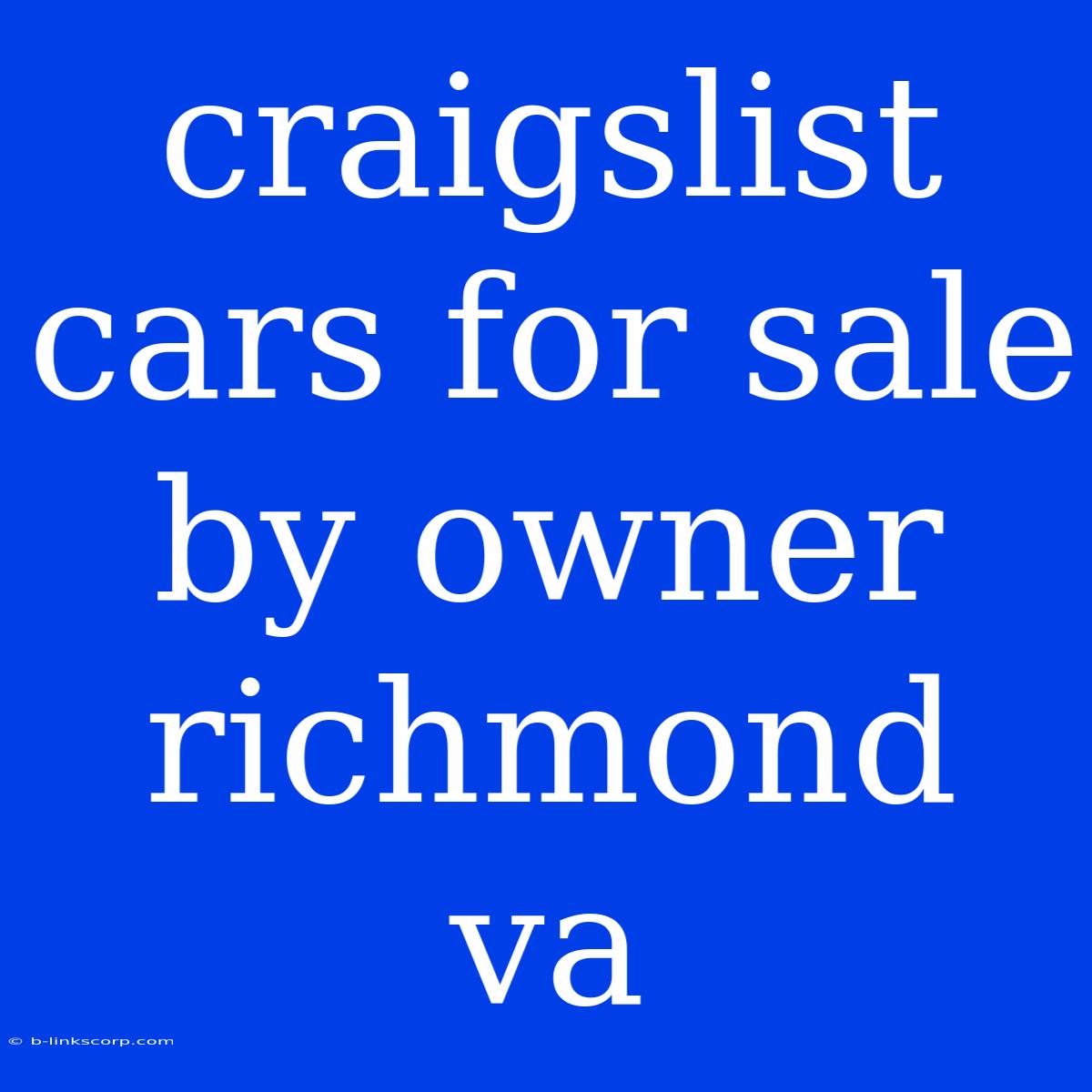 Craigslist Cars For Sale By Owner Richmond Va