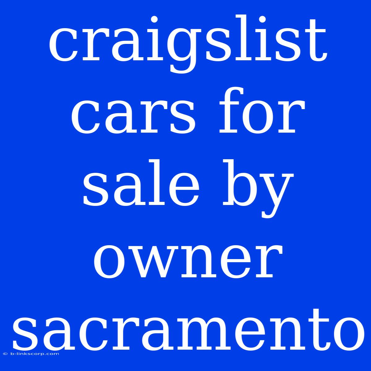 Craigslist Cars For Sale By Owner Sacramento