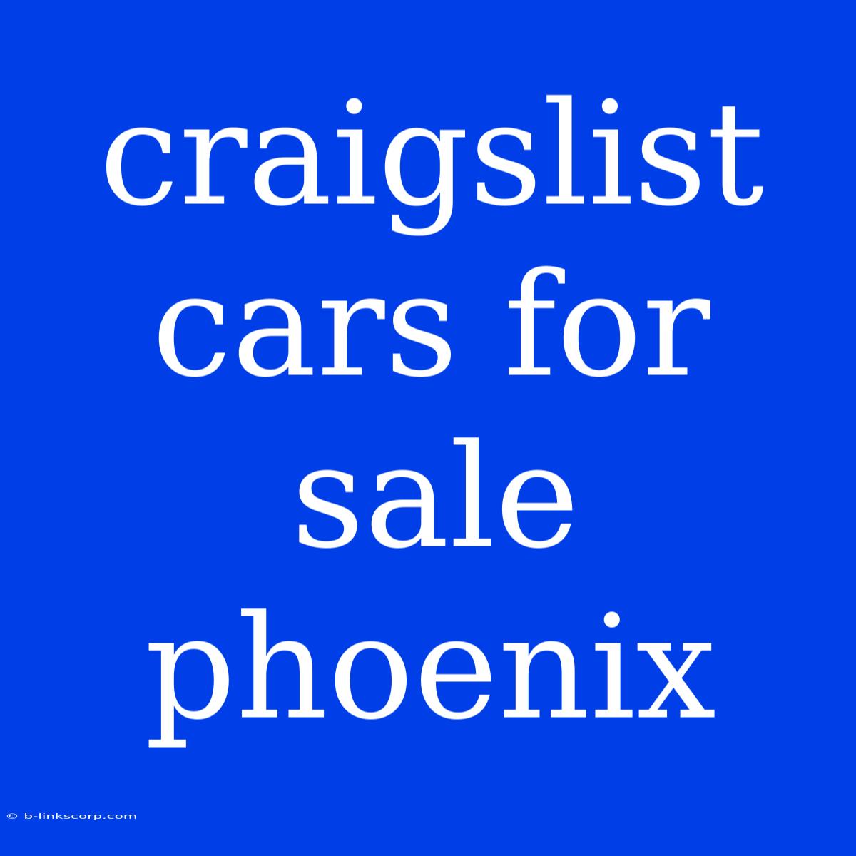 Craigslist Cars For Sale Phoenix