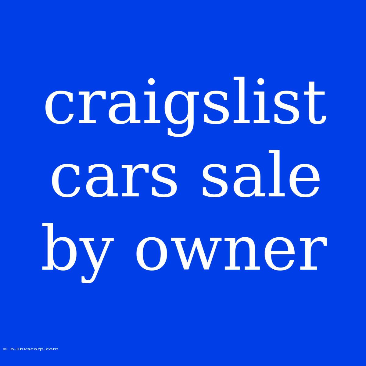 Craigslist Cars Sale By Owner