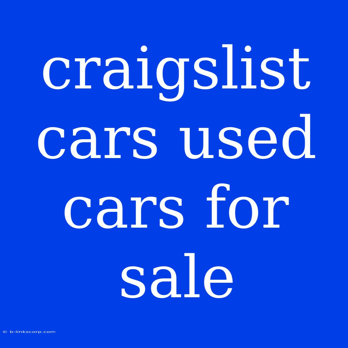 Craigslist Cars Used Cars For Sale