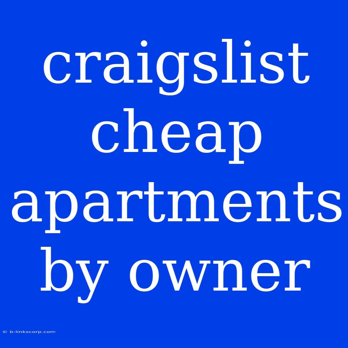 Craigslist Cheap Apartments By Owner