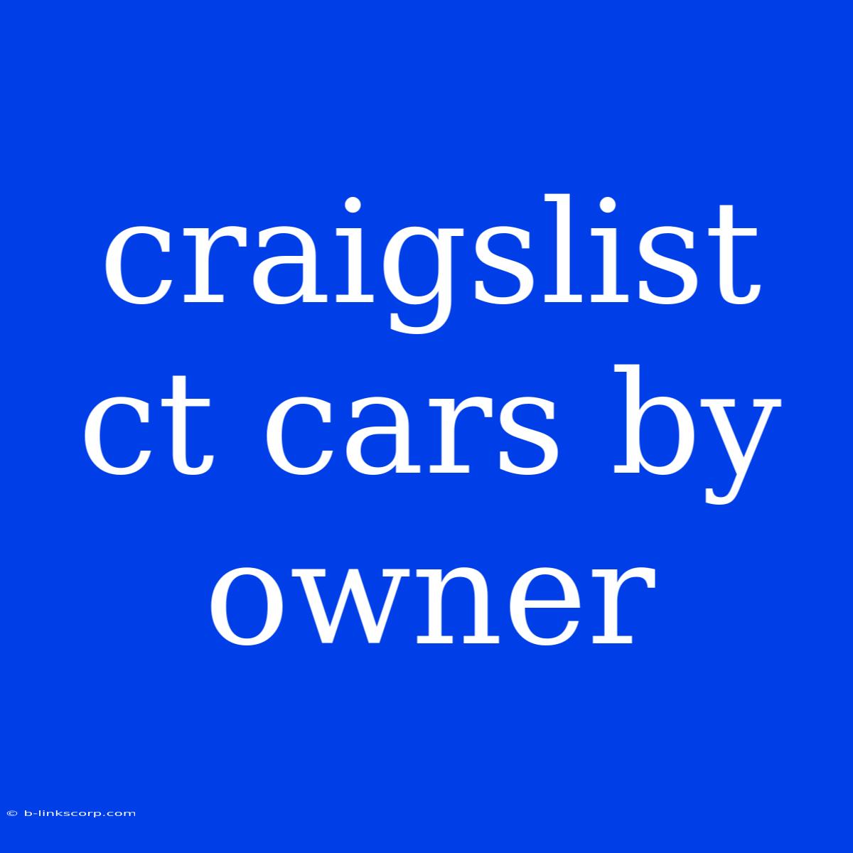 Craigslist Ct Cars By Owner