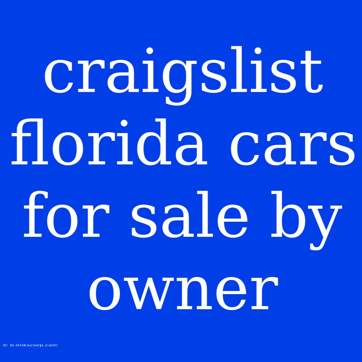 Craigslist Florida Cars For Sale By Owner