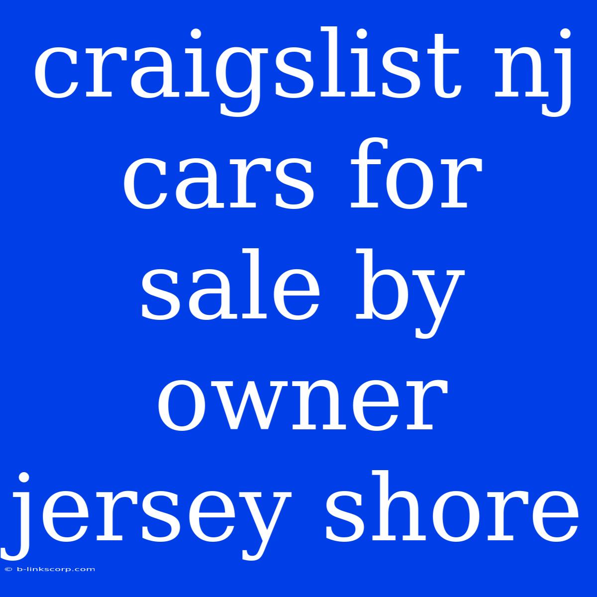 Craigslist Nj Cars For Sale By Owner Jersey Shore