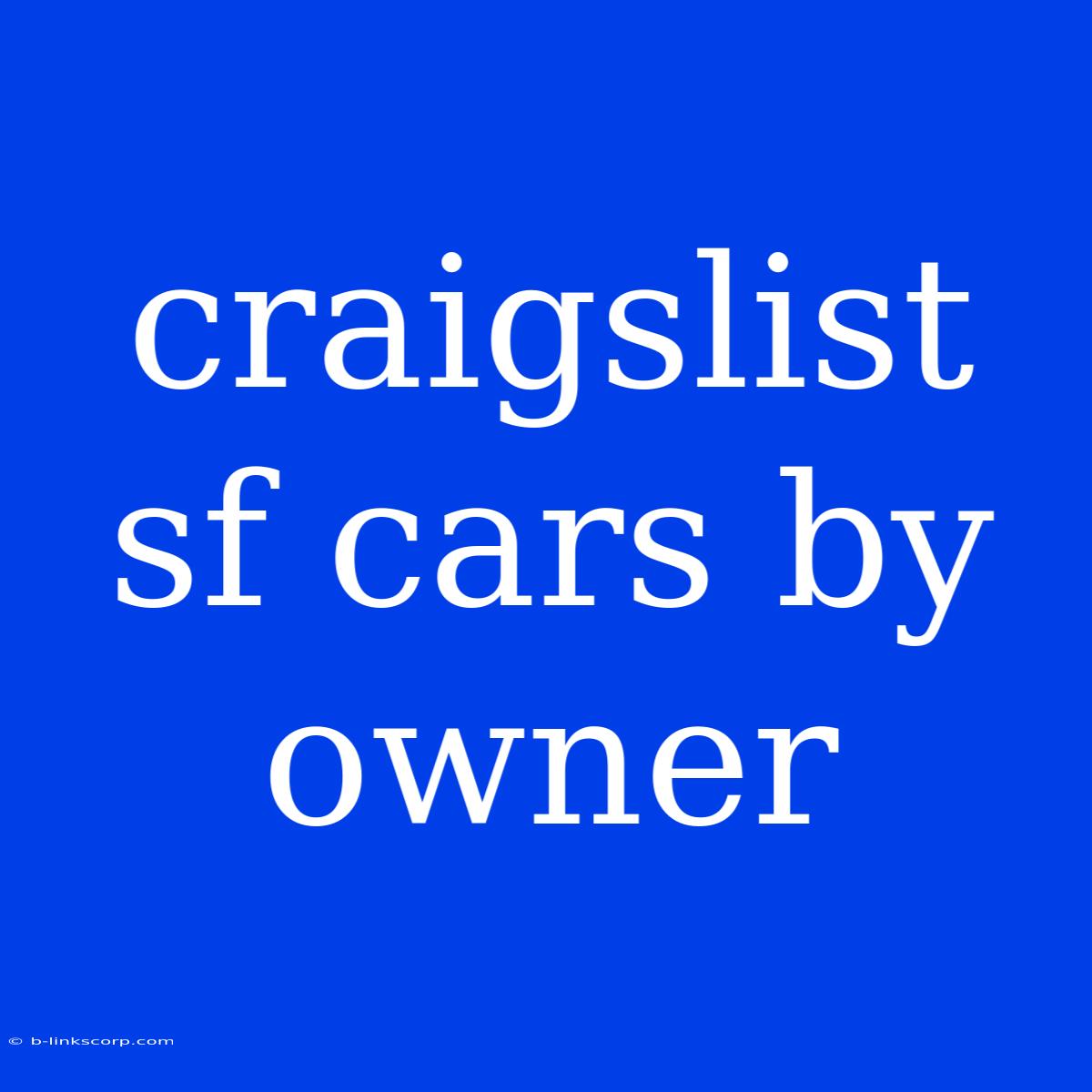 Craigslist Sf Cars By Owner