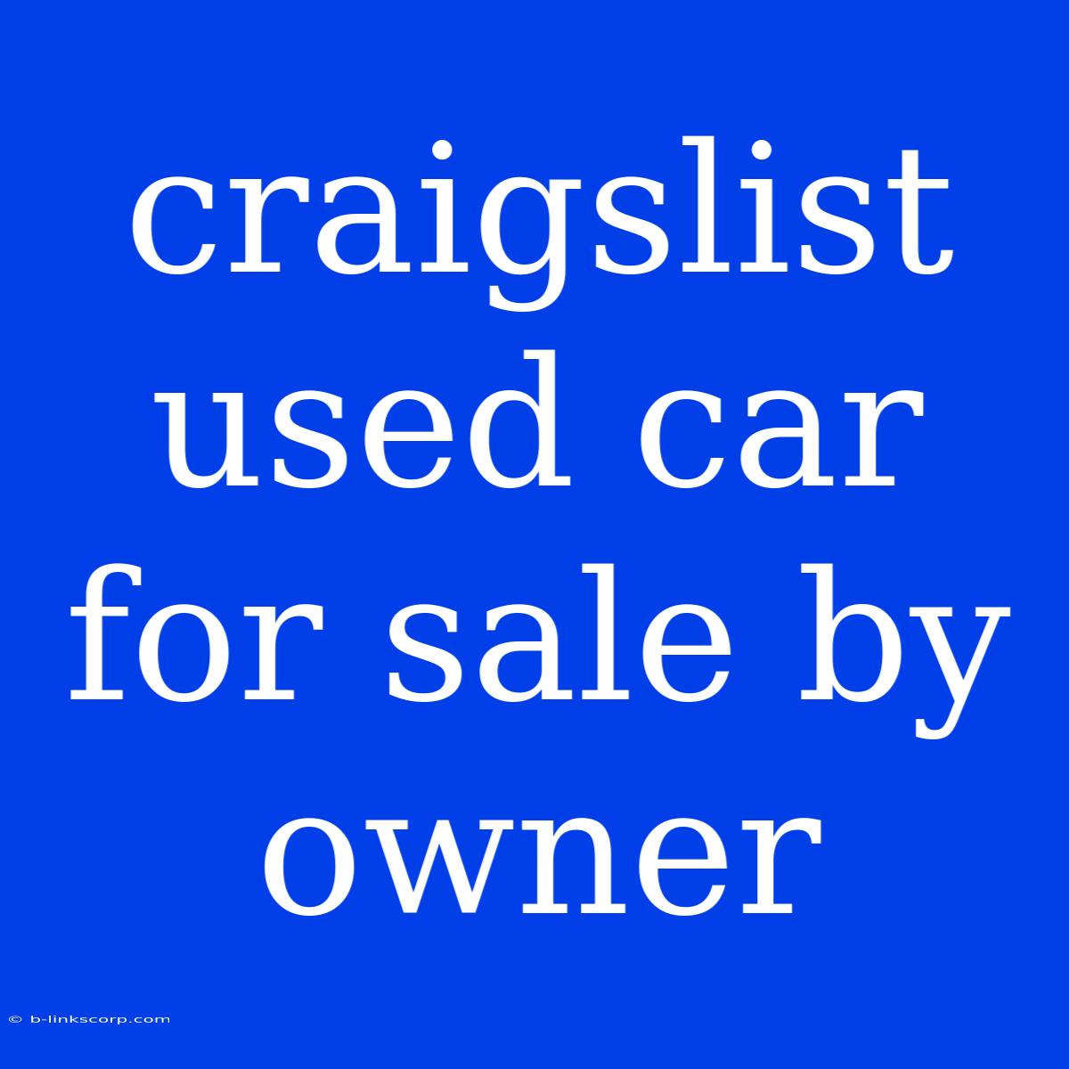 Craigslist Used Car For Sale By Owner