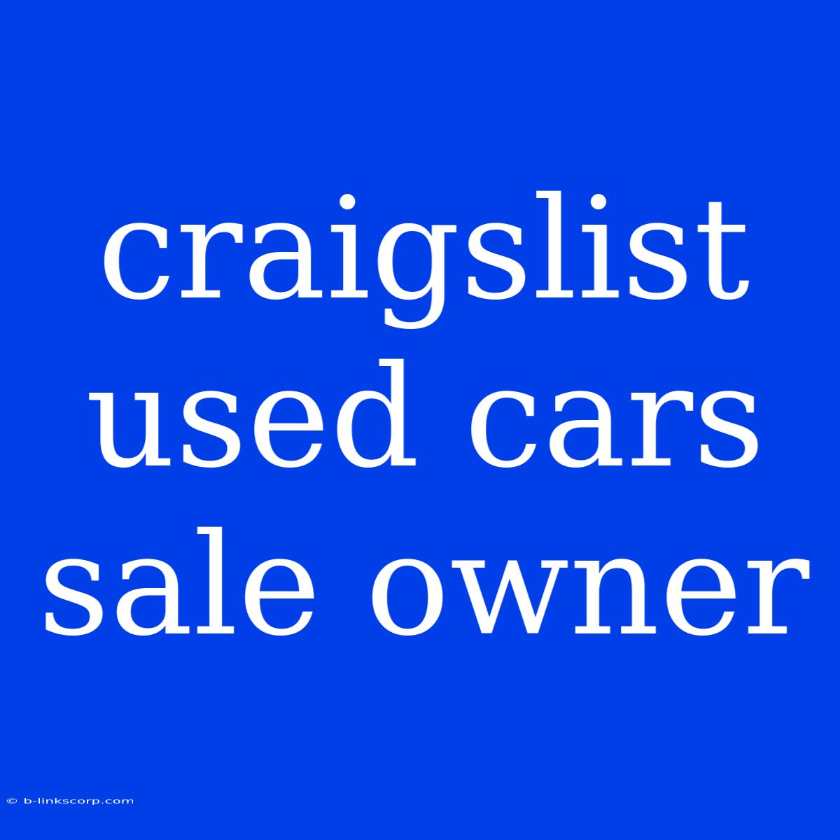 Craigslist Used Cars Sale Owner