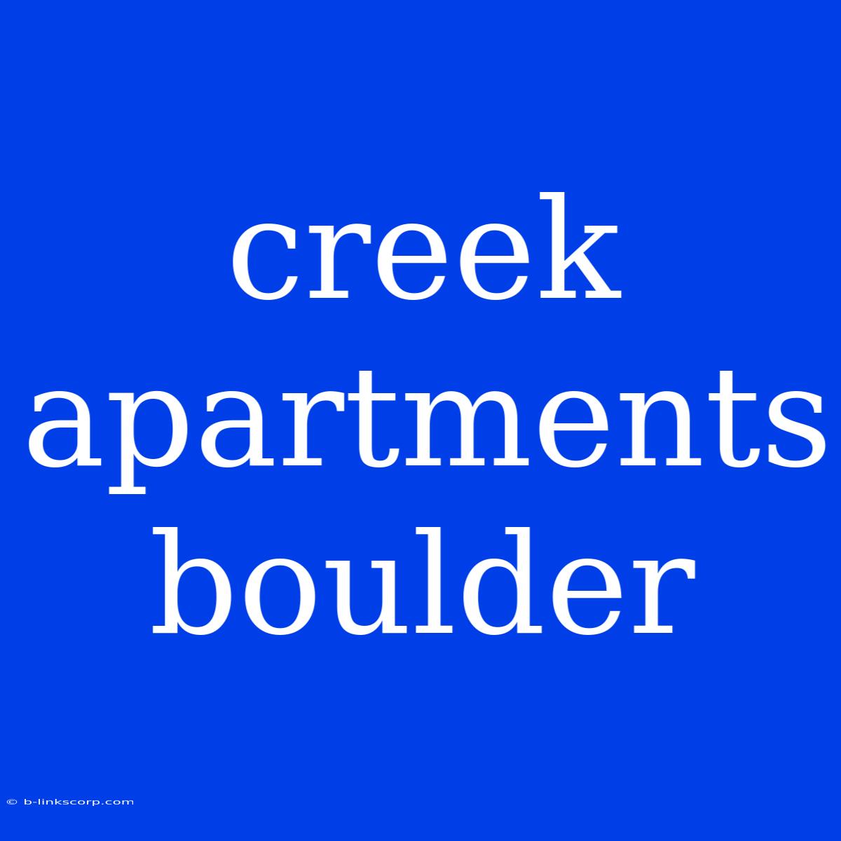 Creek Apartments Boulder