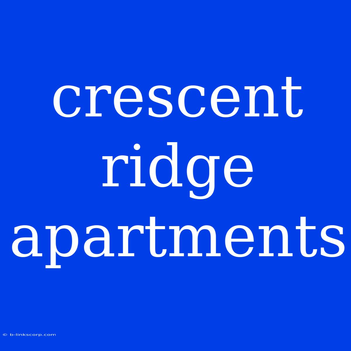 Crescent Ridge Apartments