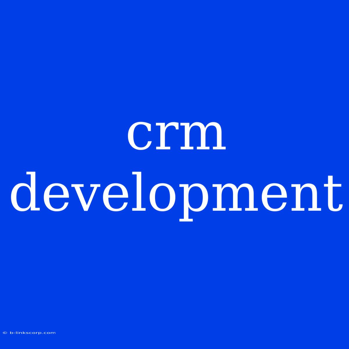 Crm Development