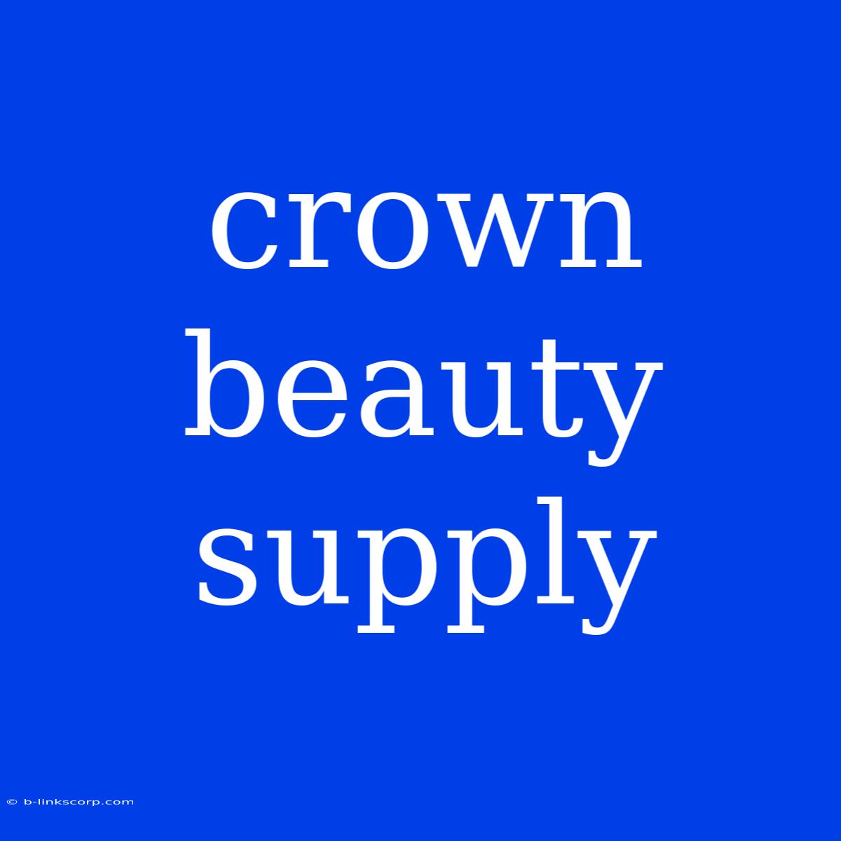 Crown Beauty Supply