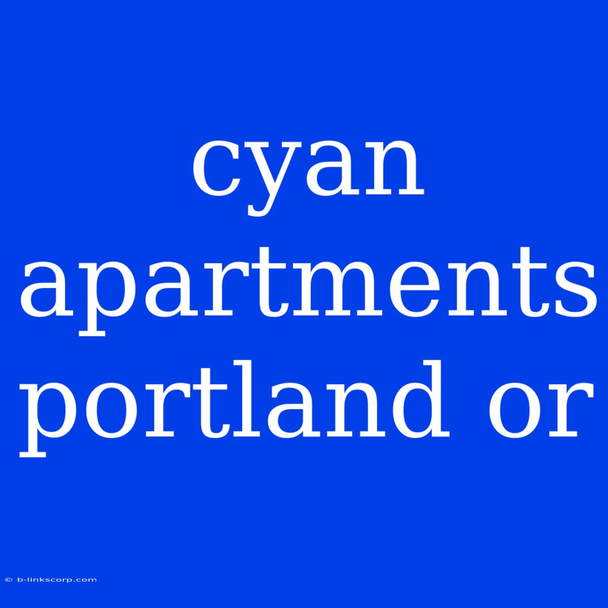 Cyan Apartments Portland Or