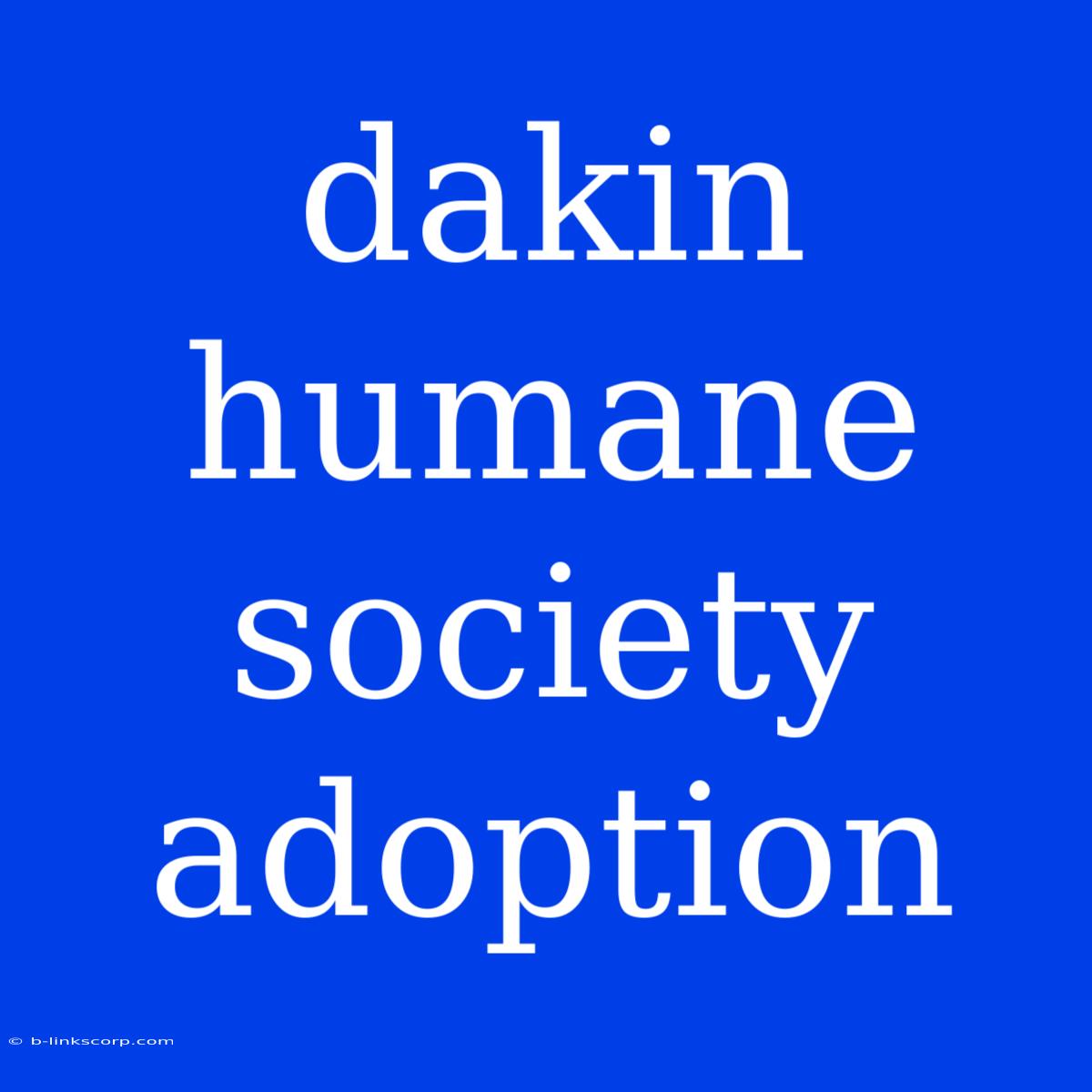 Dakin Humane Society Adoption