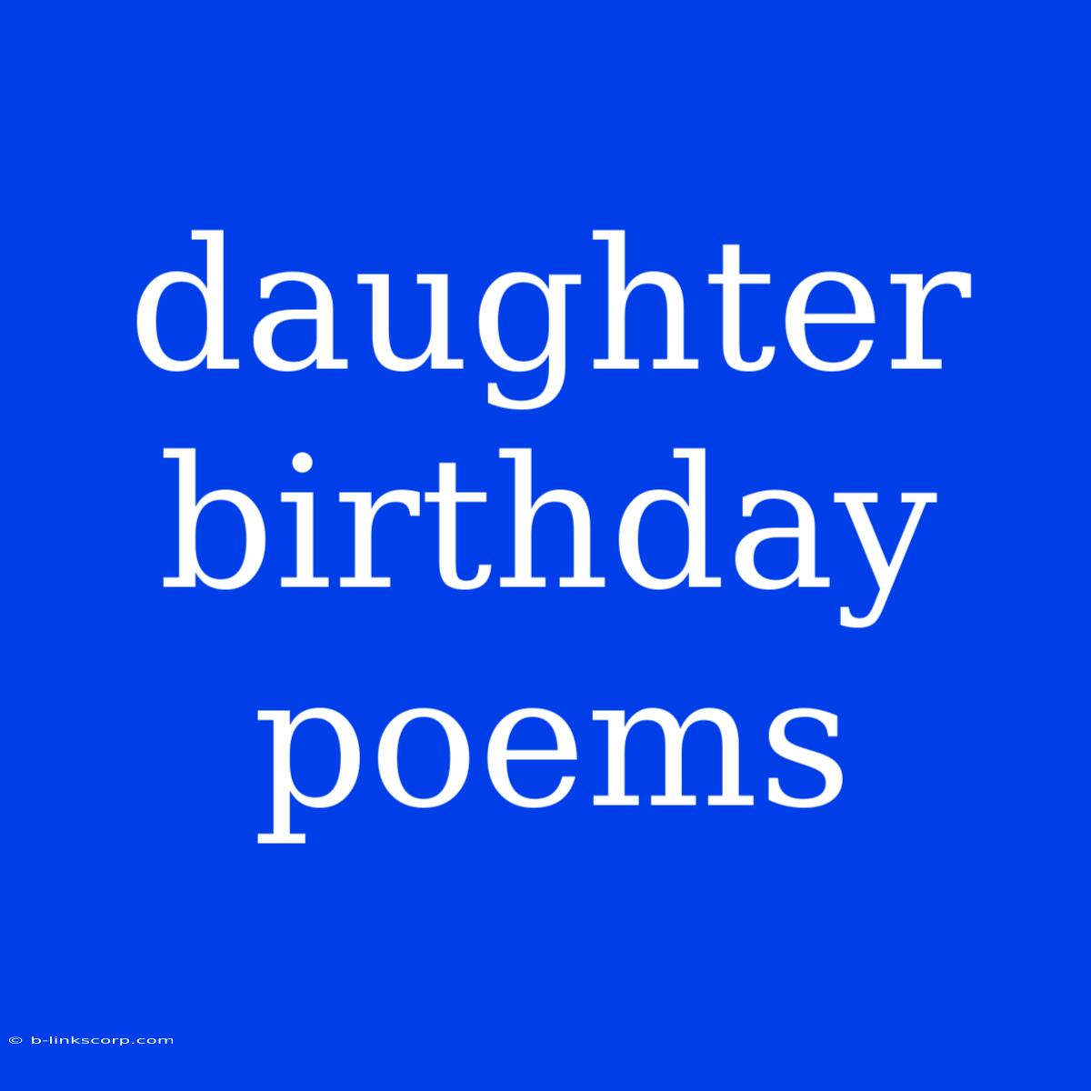 Daughter Birthday Poems