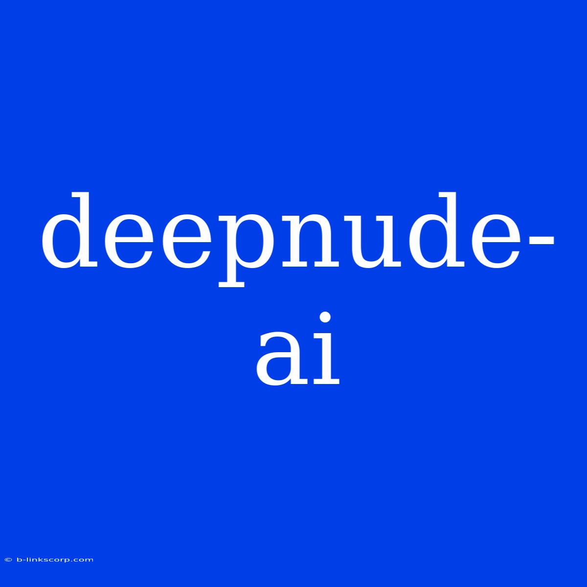 Deepnude-ai