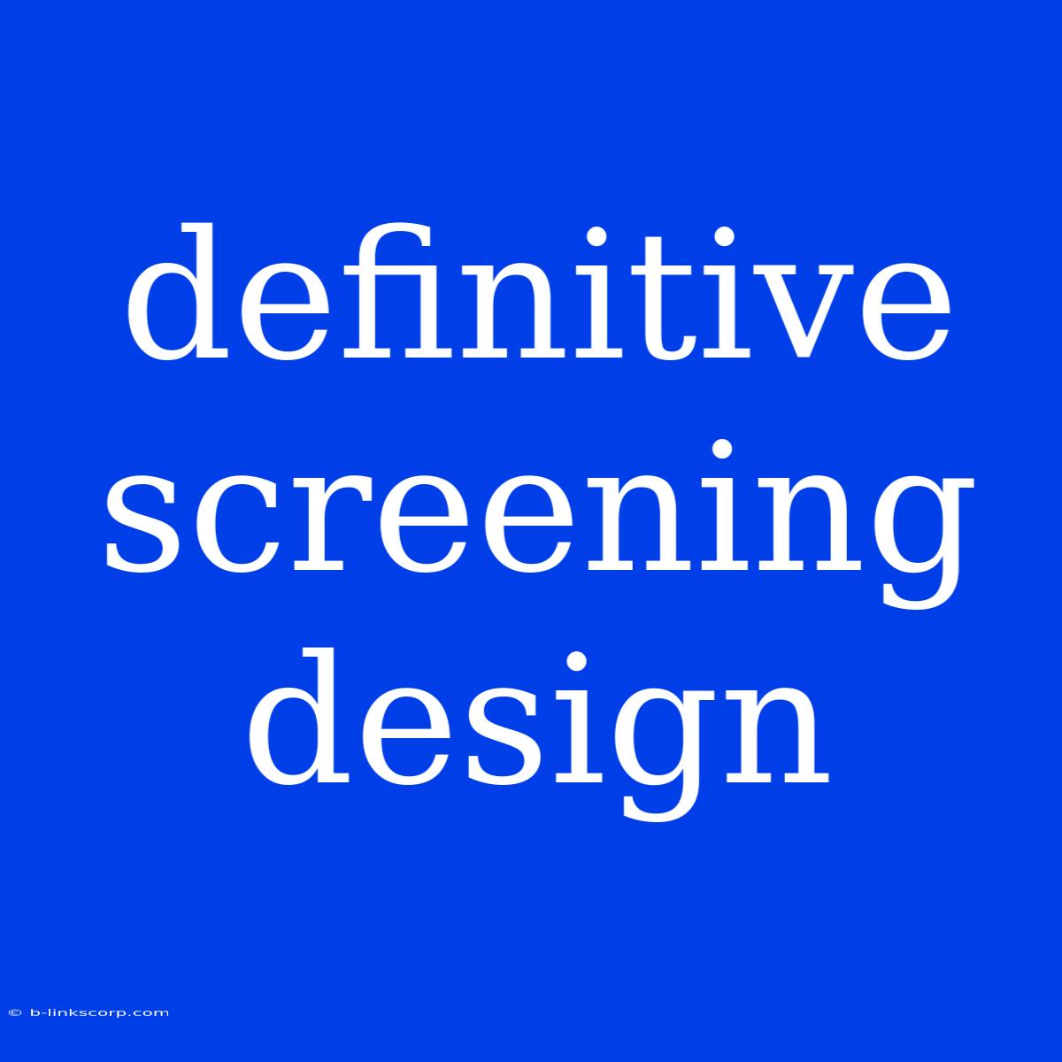 Definitive Screening Design