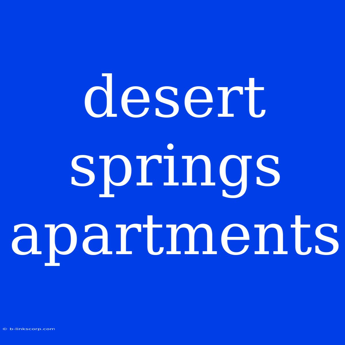 Desert Springs Apartments