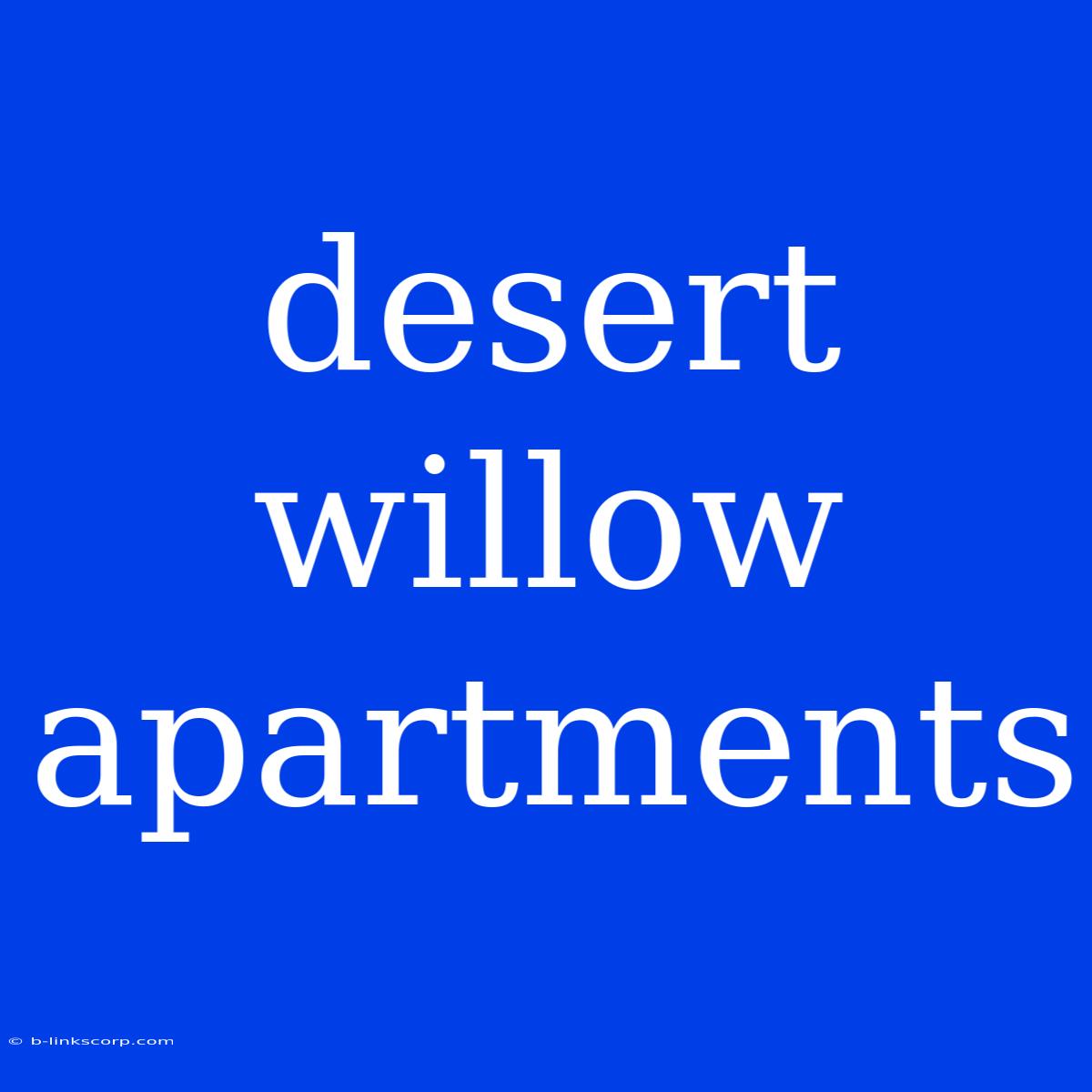 Desert Willow Apartments