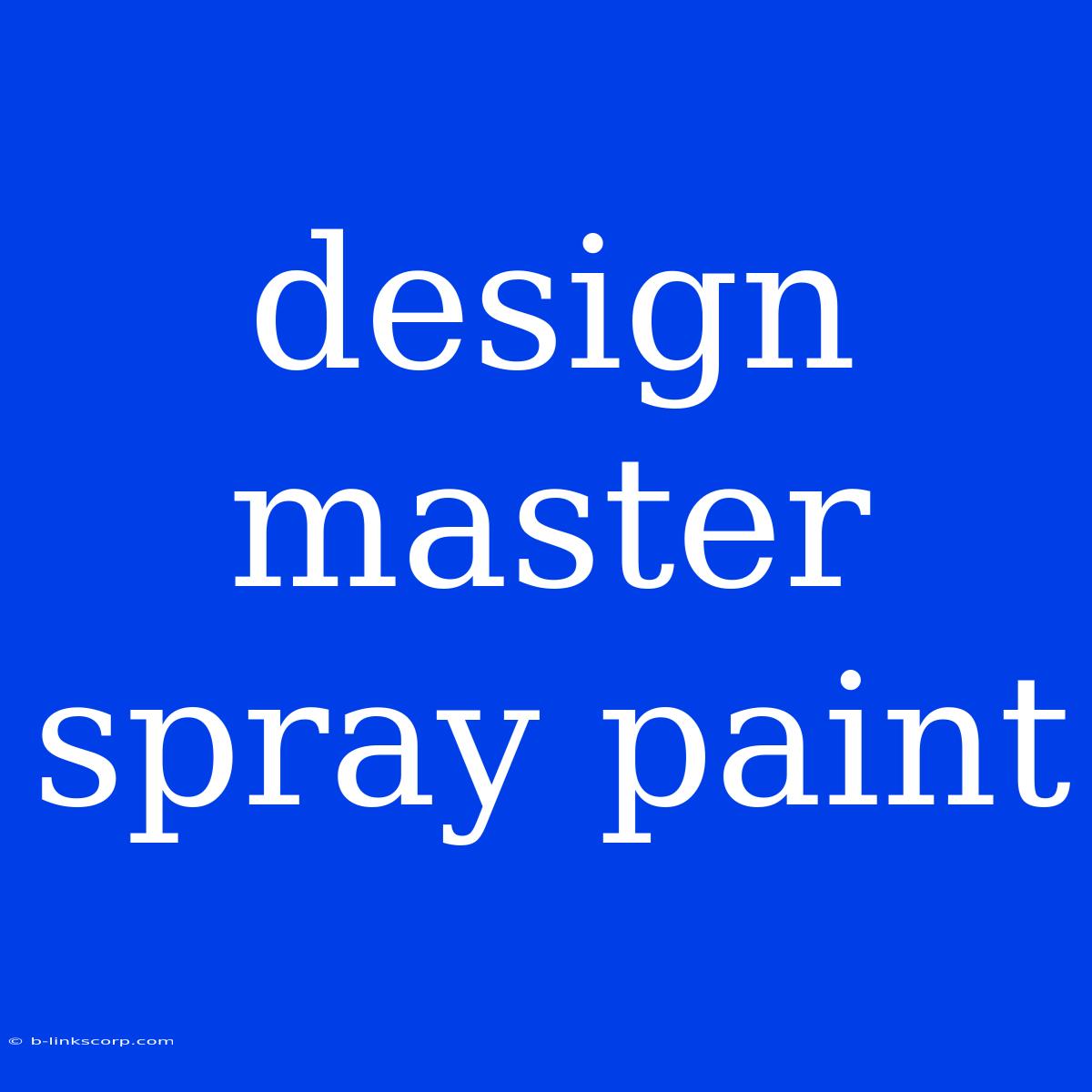 Design Master Spray Paint