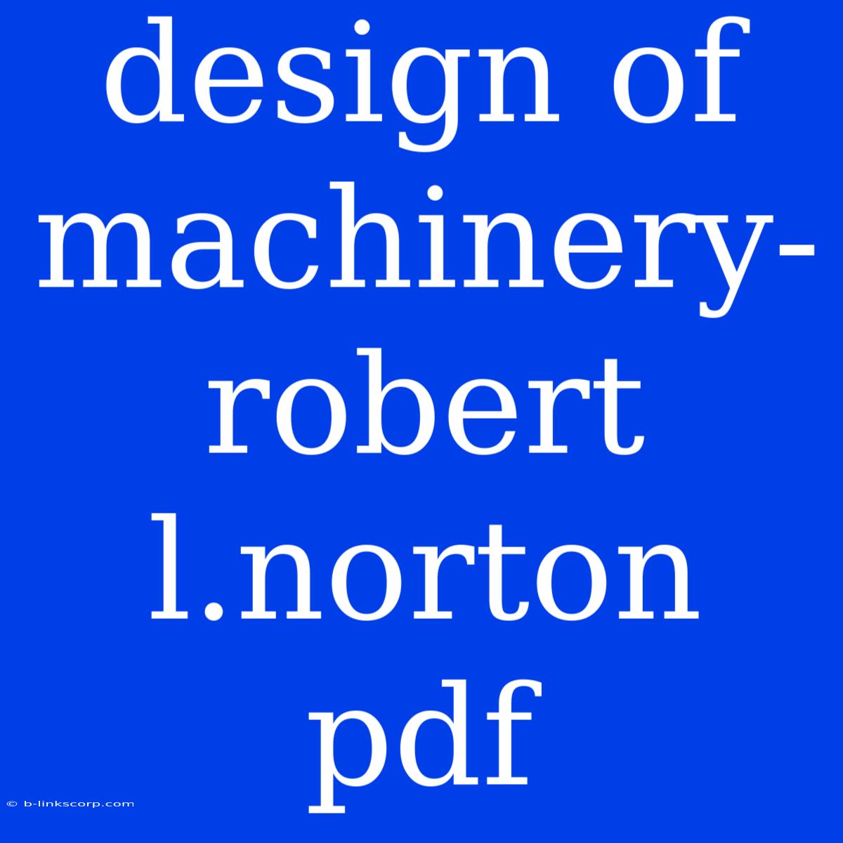 Design Of Machinery-robert L.norton Pdf