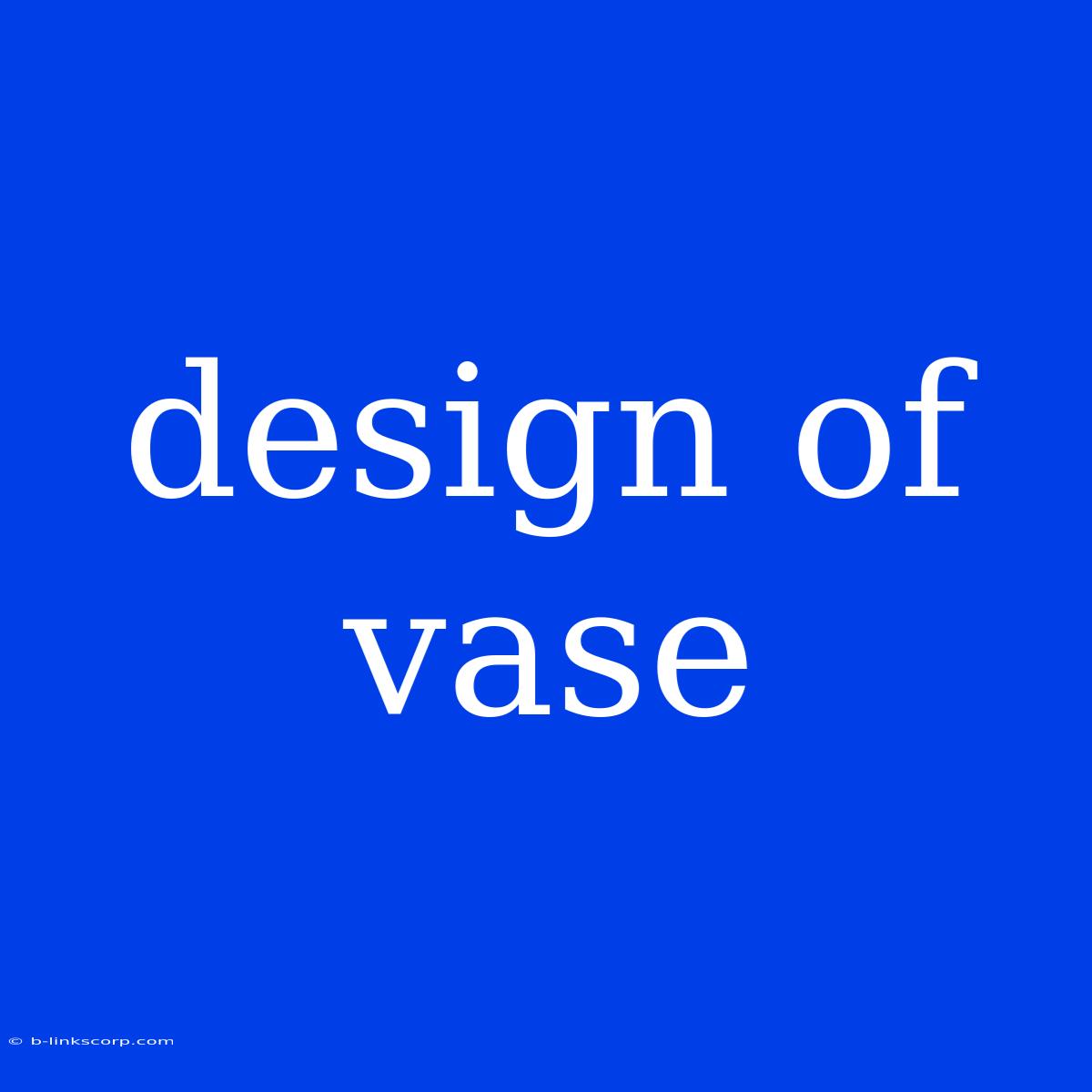 Design Of Vase