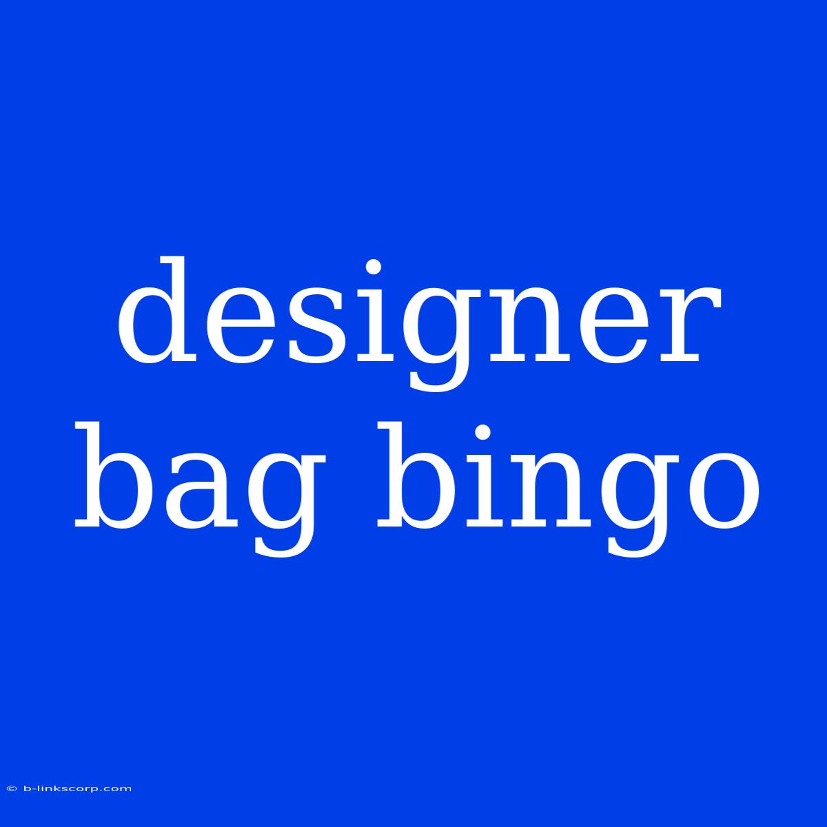 Designer Bag Bingo