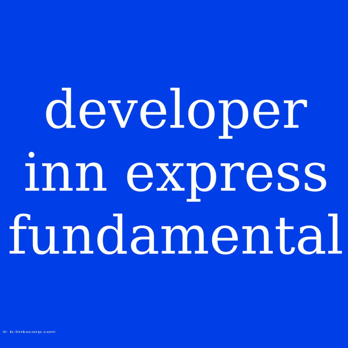 Developer Inn Express Fundamental