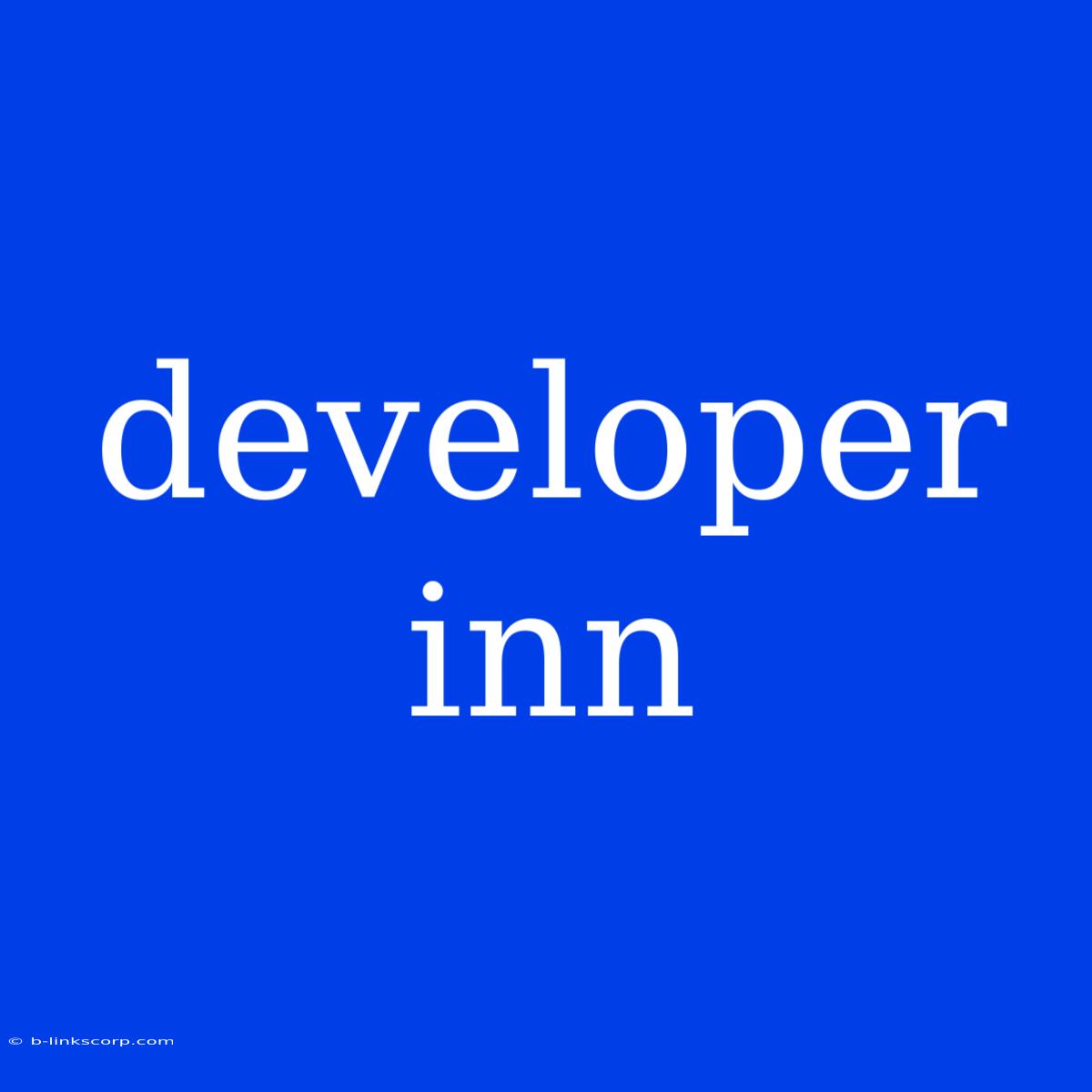 Developer Inn