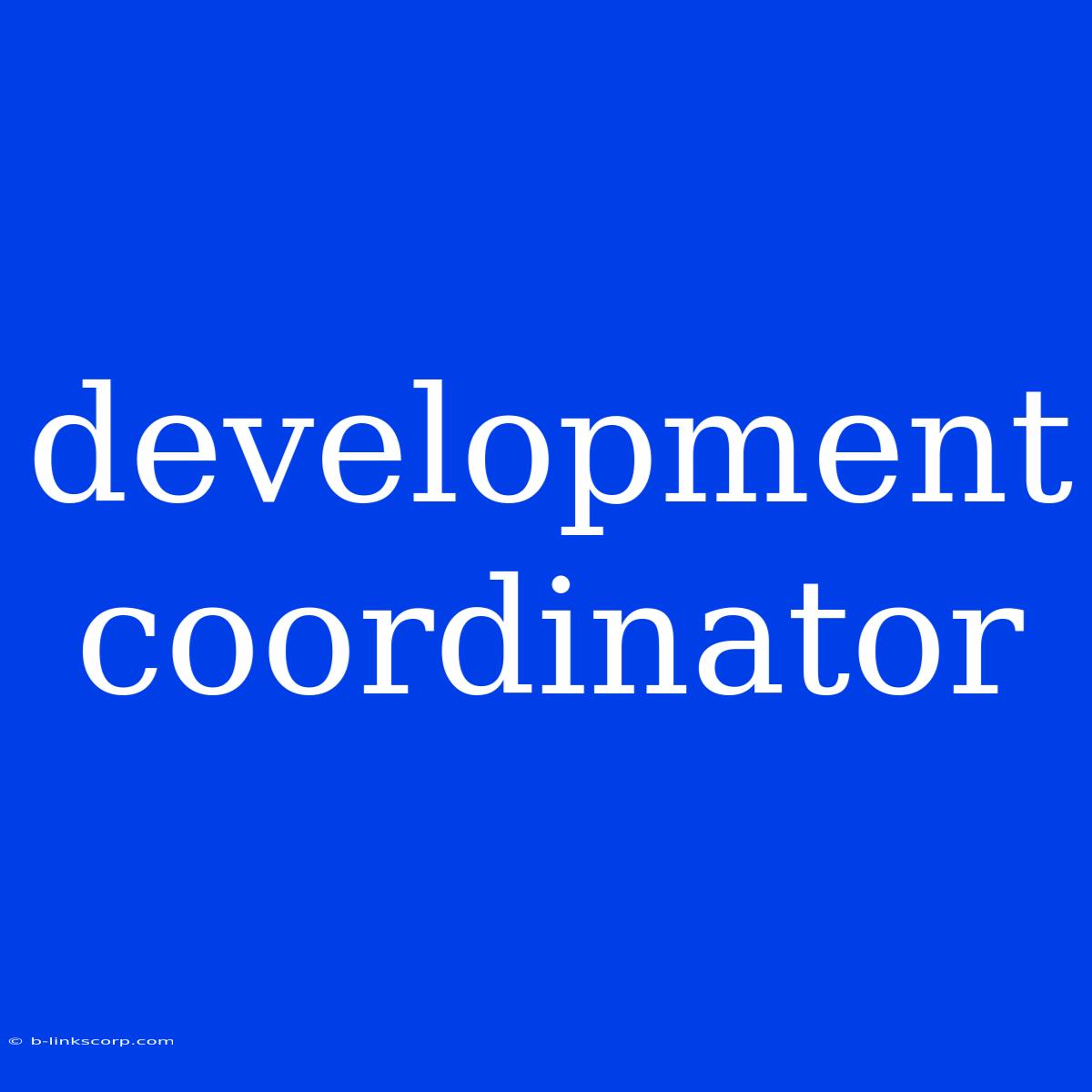 Development Coordinator