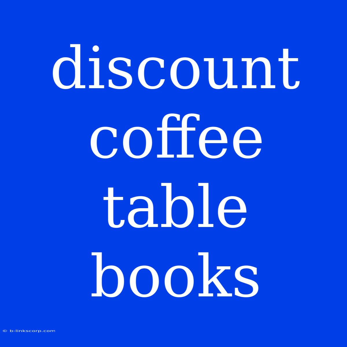 Discount Coffee Table Books