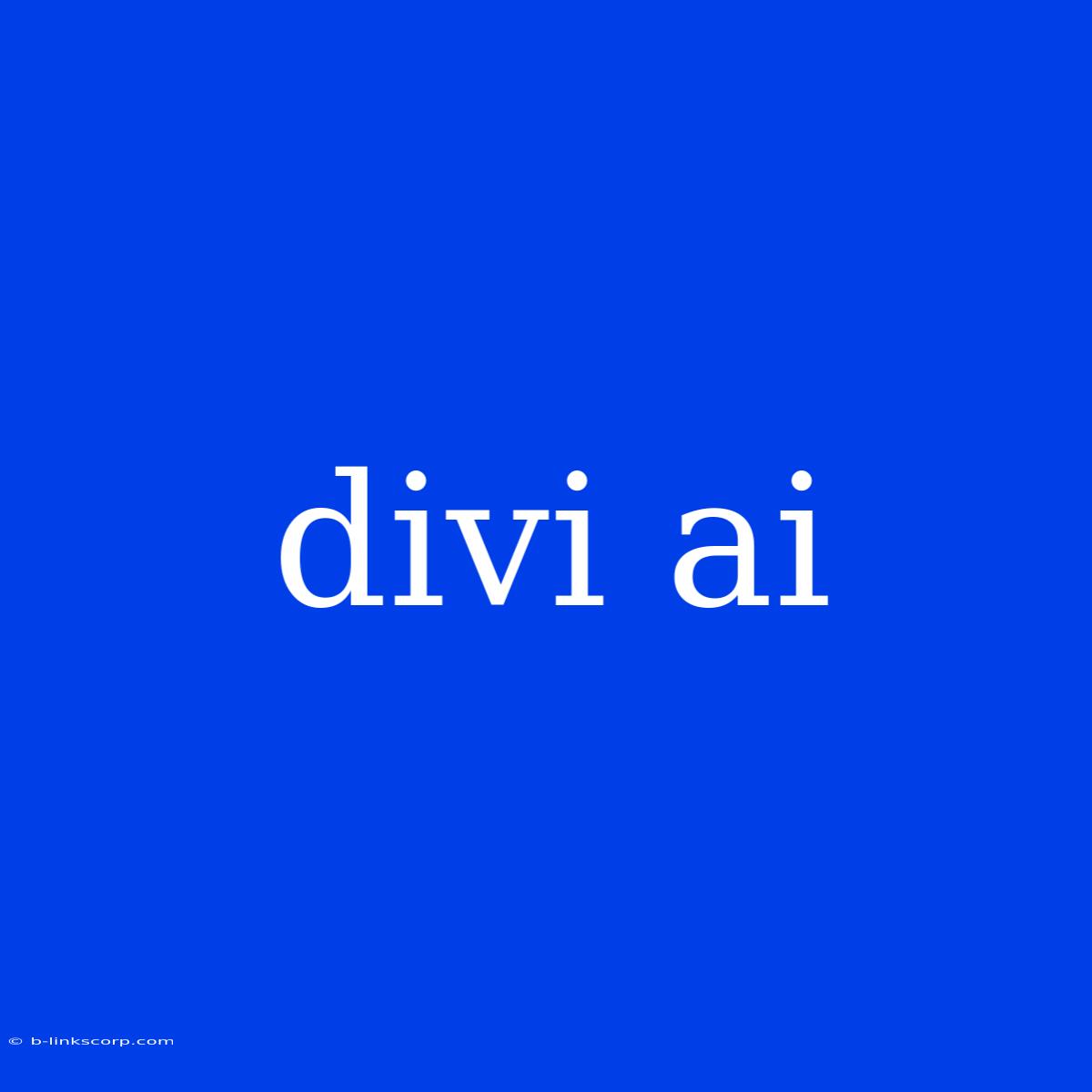 Divi Ai