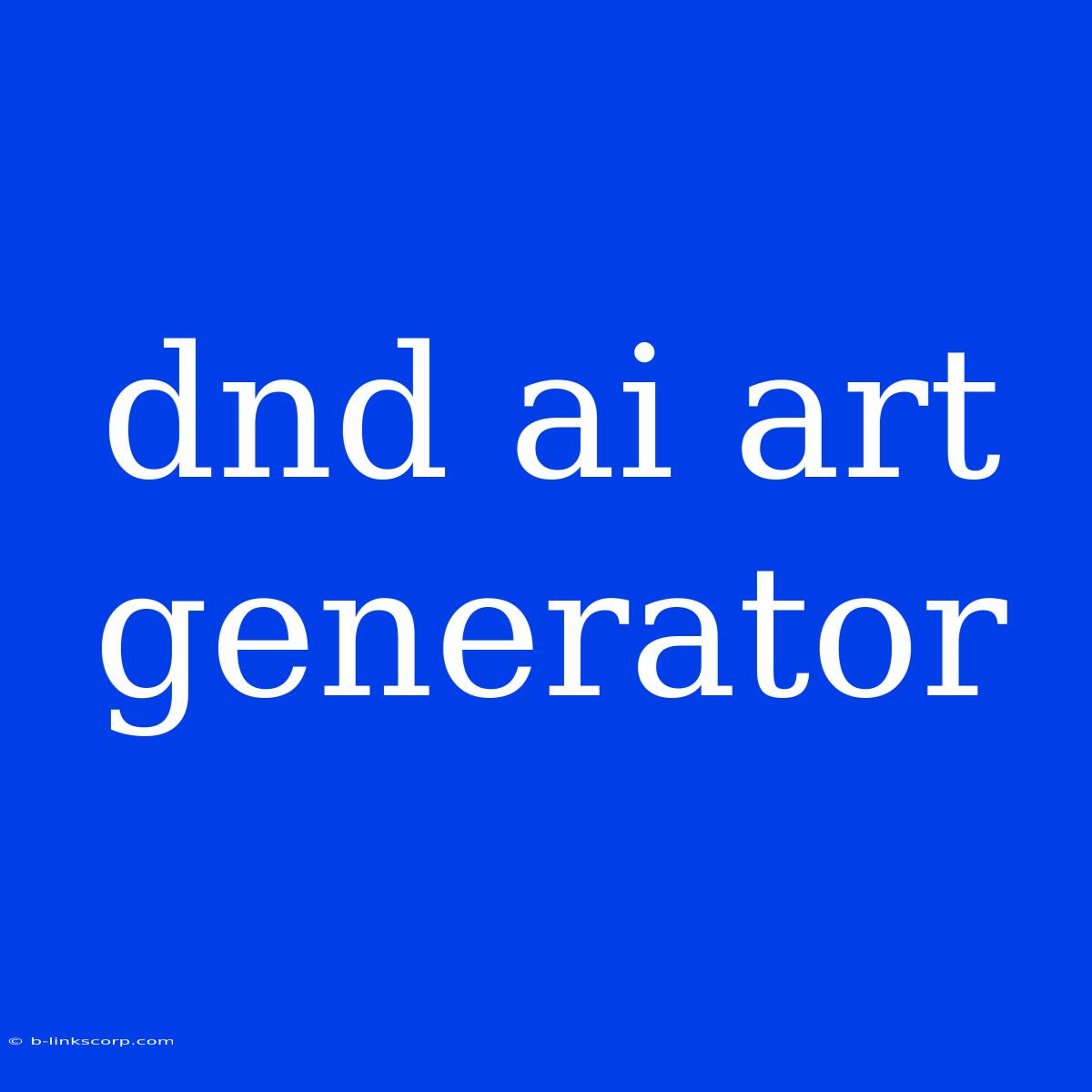 Dnd Ai Art Generator