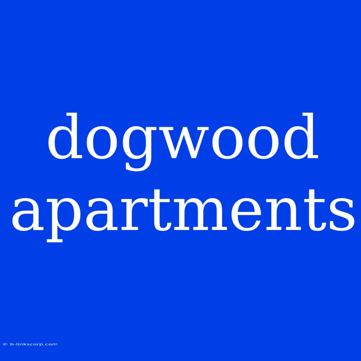 Dogwood Apartments